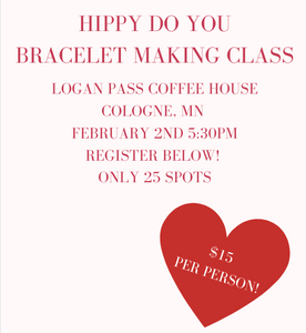Logan Pass Coffee House Valentines Bracelet Making Class (choose local pickup at checkout)